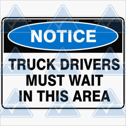 NOTICE_TRUCK_DRIVERS_MUST_WAIT_IN_THIS_AREA-scaled_watermarked