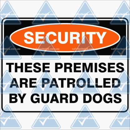 SECURITY_THESE_PREMISES_ARE_PATROLLED_BY_GUARD_DOGS-scaled_watermarked