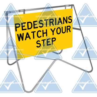 PEDESTRIANS-WATCH-YOUR-STEP-SWING-STAND-SIGN-SIGN-WITH-STAND_watermarked